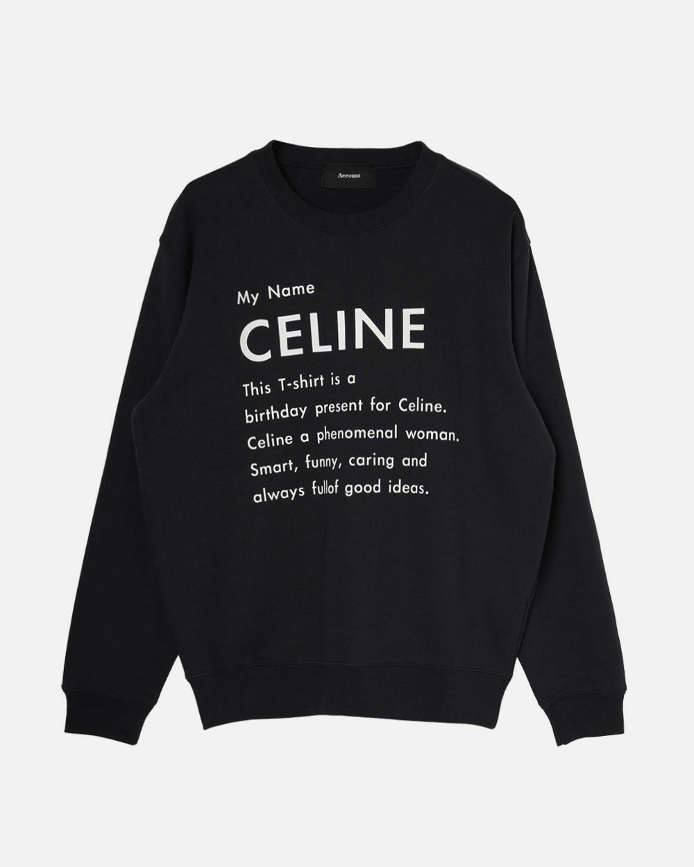 CE MY NAME SWEATSHIRT | Account 公式オンラインショップ